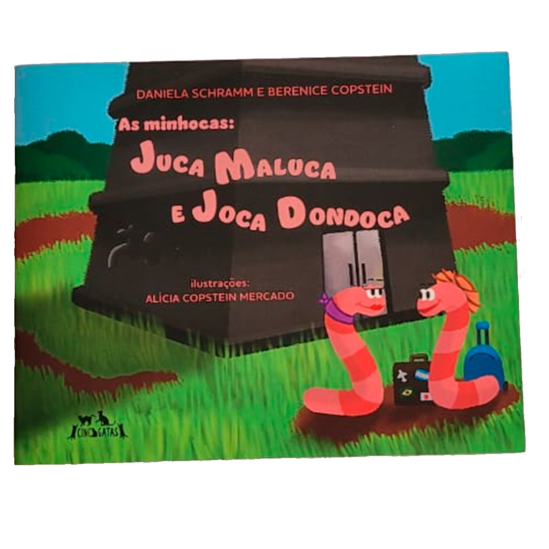 As Minhocas Juca Maluca e Joca Dondoca - Livro Infantil sobre Compostagem